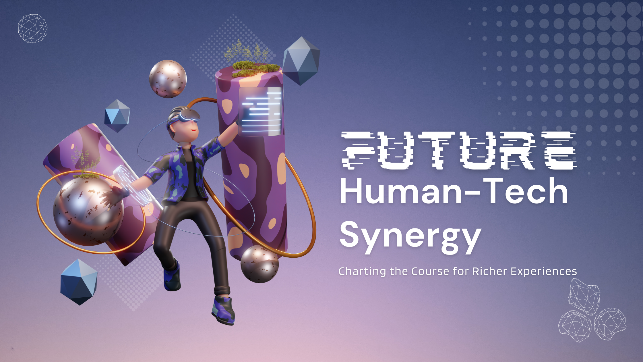 Human-Tech Synergy: Charting the Course for Richer Experiences